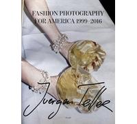 Juergen Teller Fashion Photography for America 1999/2016