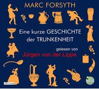 JÜRGEN VON DER LIPPE - EINE KURZE GESCHICHTE DER TRUNKENHEIT 5 CD NEUF