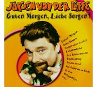 Juergen Von Der Lippe - Guten Morgen, Liebe Sorge [Import]