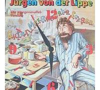 Jürgen Von Der Lippe - Guten Morgen Liebe Sorgen (Die Morgenmuffel-Version) - TELDEC - 6.20776
