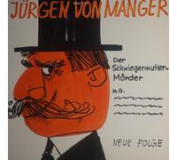 Jürgen Von Manger - Stegreifgeschichten - Neue Folge - Der Schwiegermutter-Mörder - Philips - P 48 027 L