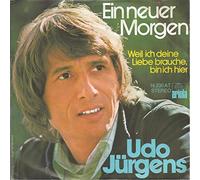 JÜRGENS, Udo - Ein neuer Morgen / Weil ich deine Liebe brauche bin ich hier / 16 230 AT