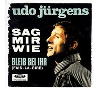 JÜRGENS, Udo - Sag mir wie / Bleib bei ihr (Fais la rire) / DVS 14564