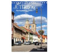 Jüterbog - Backstein und Türme (Tischkalender 2027 DIN A5 hoch), CALVENDO Monatskalender: Ein Spaziergang durch die beeindruckende Altstadt Jüterbogs