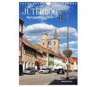 Jüterbog - Backstein und Türme (Wandkalender 2027 DIN A4 hoch), CALVENDO Monatskalender: Ein Spaziergang durch die beeindruckende Altstadt Jüterbogs
