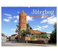 Jüterbog - Backsteingotik und Wehrtürme (Wandkalender 2027 DIN A2 quer), CALVENDO Monatskalender: Ein Spaziergang durch die beeindruckende Altstadt Jüterbogs