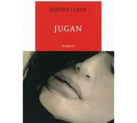 Jugan Jérôme Leroy (Auteur)