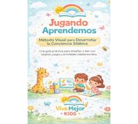 Jugando Aprendemos: Método Visual para Desarrollar la Conciencia Silábica