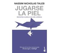 Jugarse la piel: Asimetrías ocultas en la vida cotidiana