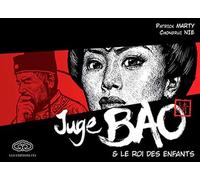 Patrick Marty – Juge Bao Tome 2 : Le roi des enfants – Broché