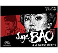 Juge Bao - Tome 2 - Le roi des enfants - Patrick Marty - Fei - broché - Bande dessinée