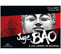 Juge Bao - Tome 5 - Les larmes de Bouddha - Patrick Marty - Fei - cartonné - Bande dessinée
