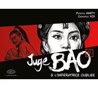 Juge Bao - Tome 6 - L'impératrice oubliée - Patrick Marty - Fei - cartonné - Bande dessinée