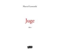 Juge - Marcel Lemonde - Fauves Eds - broché - Récit