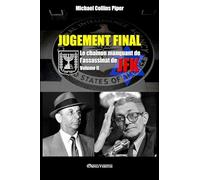 Jugement Final - Le chaînon manquant de l'assassinat de JFK: Volume II