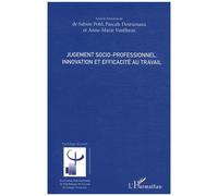 Jugement Socio-Professionnel - Innovation Et Efficacité Au Travail