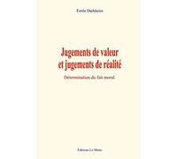 Jugements de valeur et jugements de réalité: Détermination du fait moral