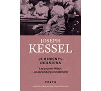 Jugements derniers Les procès Pétain, Nuremberg et Eichmann - Joseph Kessel - Tallandier - Poche - Essai