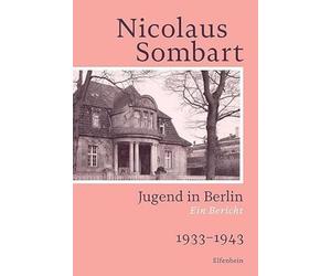 Jugend in Berlin: Ein Bericht. 1933-1943
