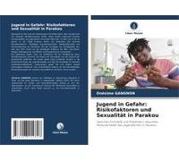 Jugend In Gefahr: Risikofaktoren Und Sexualität In Parakou