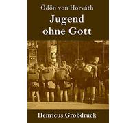 Jugend Ohne Gott (Großdruck)