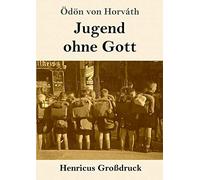 Jugend Ohne Gott (Großdruck)