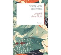 Horváth – Jugend ohne Gott – roman – marixverlag