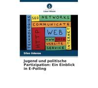 Jugend und politische Partizipation: Ein Einblick in E-Polling