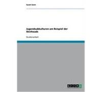 Jugendsubkulturen am Beispiel der Skinheads Geist, Sarah (Auteur)