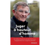 Juger à hauteur d'homme - Jean-Pierre Getti - Michalon Eds - broché - Essai