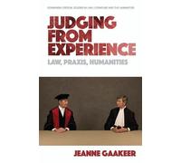 Juger d'après l'expérience : Droit, pratique, sciences humaines