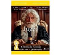 Juger - Dictionnaire Raisonné De Lettres Et Philosophie