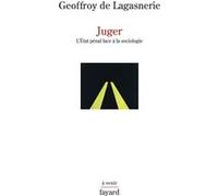 Juger: L'État pénal face à la sociologie