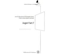 Juger l'art ? - Philippe Genin - De La Sorbonne Editions - broché - Essai