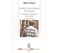 Juger les crimes de masse. La mémoire collective et le droit