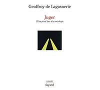 Juger: L'État pénal face à la sociologie