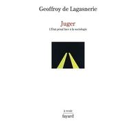 Juger: L'État pénal face à la sociologie