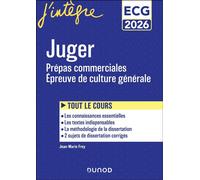 Juger - Manuel - Prépas commerciales ECG - Epreuve de culture générale 2026 - Jean-Marie Frey - Dunod - broché - Scolaire / Universitaire