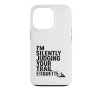 Juger silencieusement Vos manières de Sentier la randonnée Amusante Coque pour iPhone 13 Pro