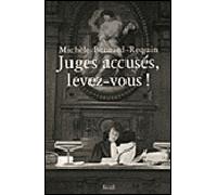 Juges accusés, levez-vous! - Michèle Bernard-Requin - Seuil - broché - Essai