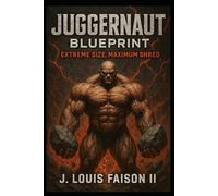 Juggernaut Blueprint: Extreme Size, Maximum Shred