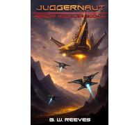 Juggernaut (Distant Traveler Series Book 3)
