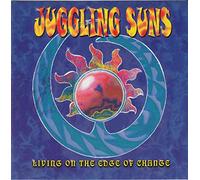 Juggling Suns - Iiving on the . E D G E …