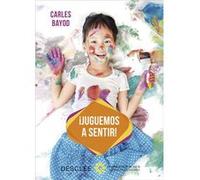 Juguemos A Sentir! - [Livre en VO] Bayod Serafini, Carles (Auteur)