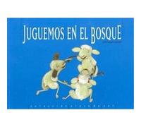 Juguemos en el bosque/ Let's play in the forest