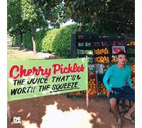 Cherry Pickles The Juice That's Worth the Squeeze (Vinyl) 12" Album