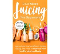 Juicing For Beginners