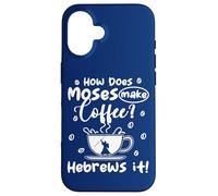 Juif Citation How Does Moses Make Coffee Hebrews It Coffee Lover Coque pour iPhone 16