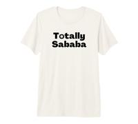 Juif hébreu Arabe Totally Sababa Totally Awesome T-Shirt Haut de Gamme