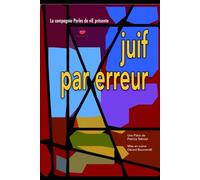 JUIF PAR ERREUR: Théâtre